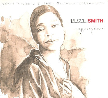 SMITH, BESSIE - SQUEEZE ME