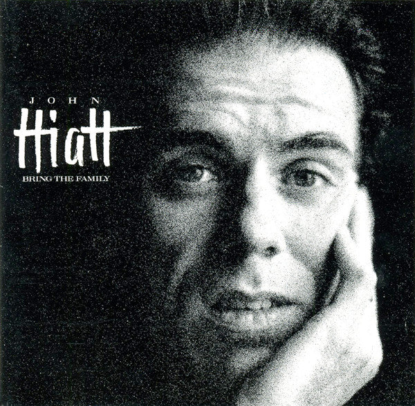 HIATT, JOHN - BRING THE FAMILY (REMASTERED)