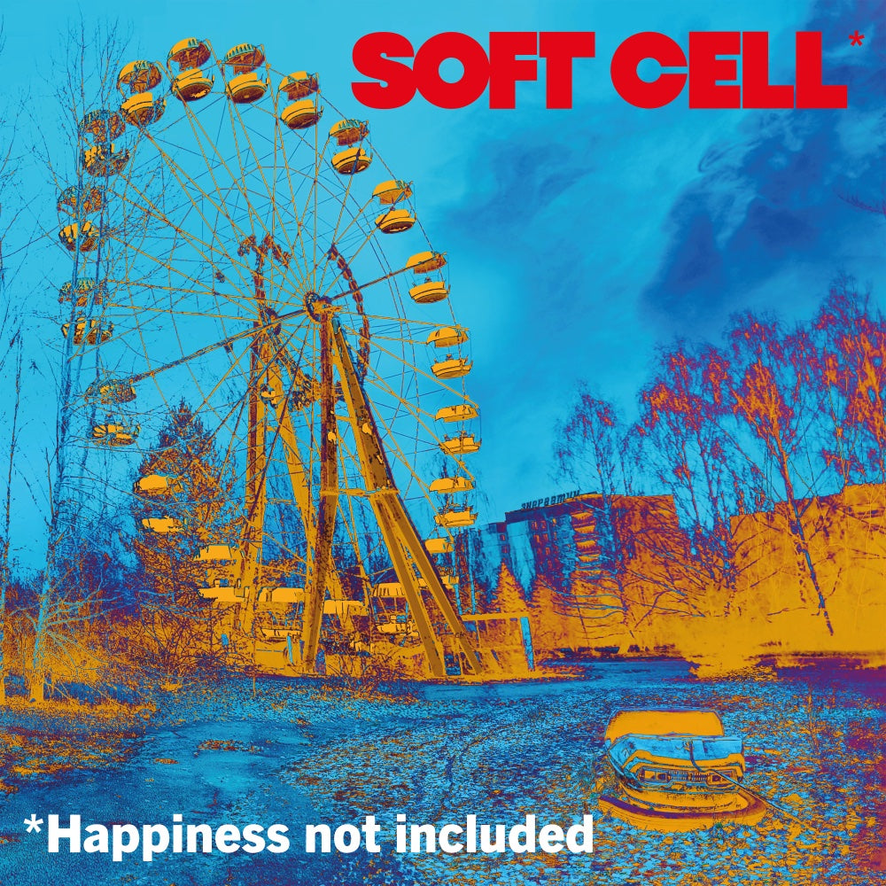 SOFT CELL - HAPPINESS NOT INCLUDED