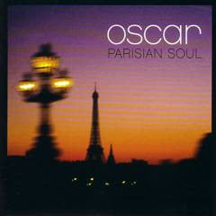OSCAR - PARISIAN SOUL