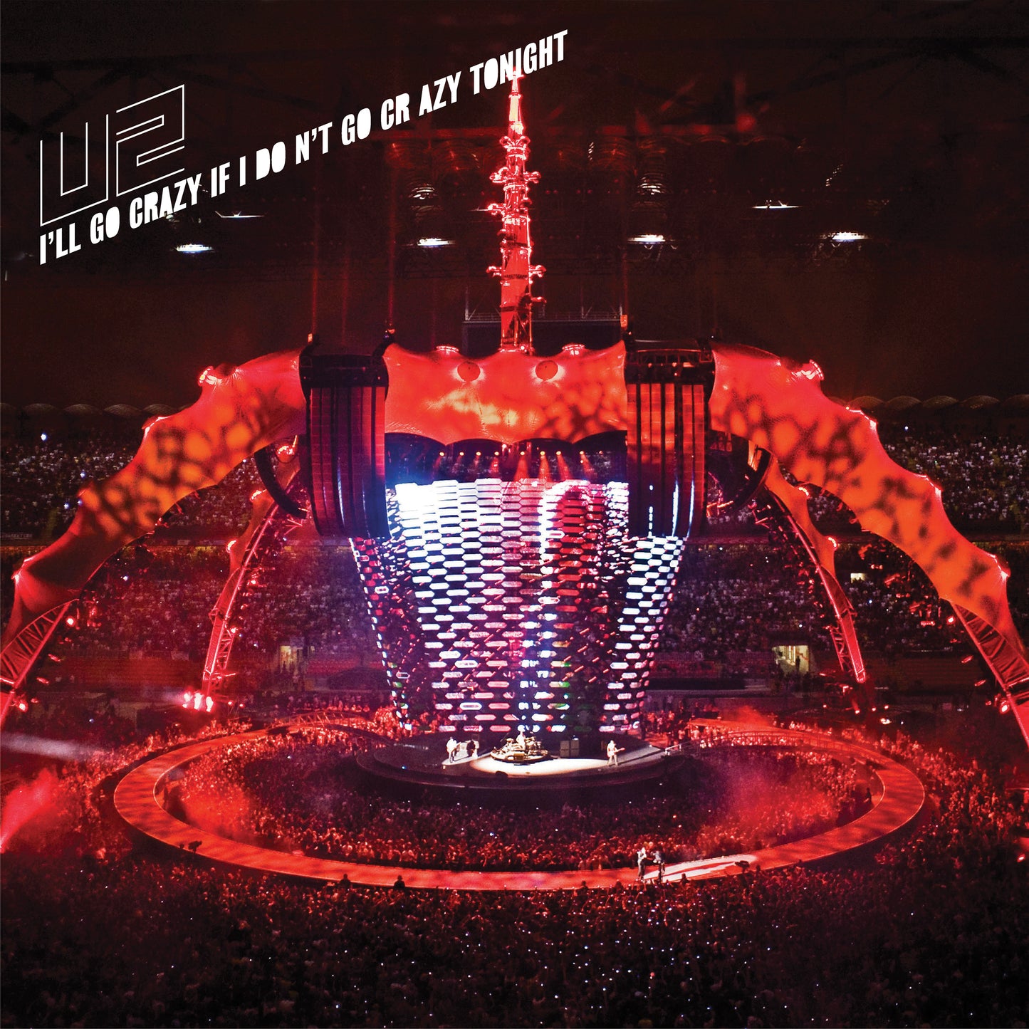 U2 - I'LL GO CRAZY IF I DON'T GO CRAZY..(CDS)