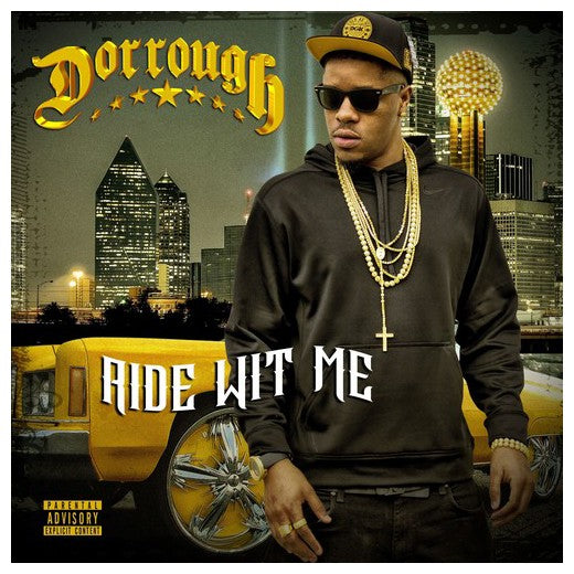 DORROUGH - RIDE WIT ME