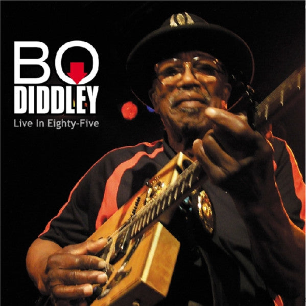 DIDDLEY, BO - LIVE IN EIGHTY-FIVE