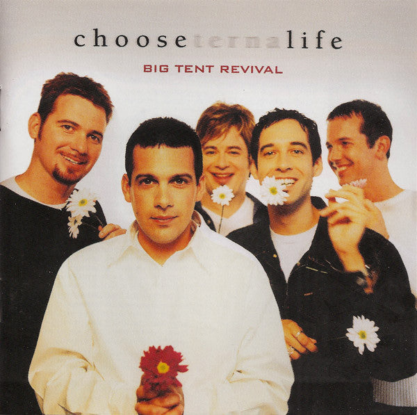 BIG TENT REVIVAL - CHOOSE LIFE