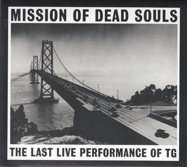 THROBBING GRISTLE - MISSION OF DEAD SOULS