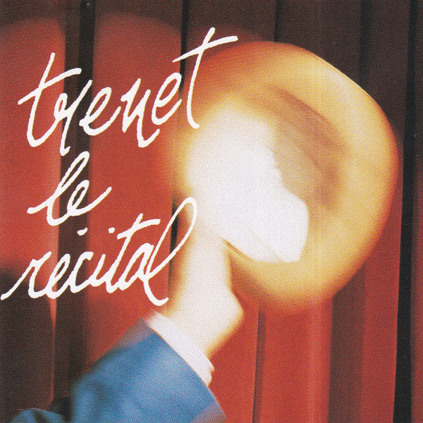 TRENET, CHARLES - LE RECITAL