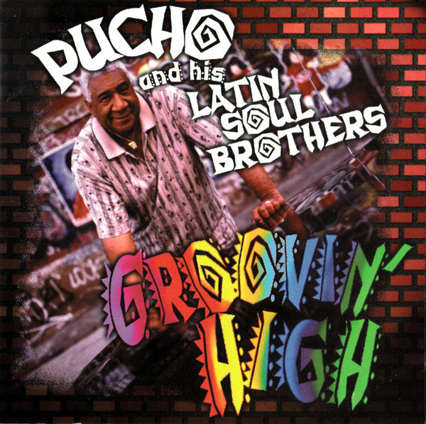 PUCHO & HIS LATIN SOUL BROTHERS - GROOVIN' HIGH