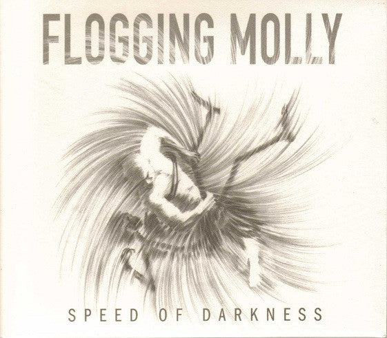 FLOGGING MOLLY - SPEED OF DARKNESS (DIGI)