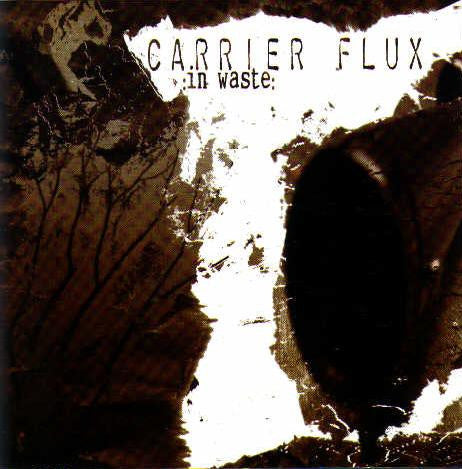 CARRIER FLUX - IN WASTE