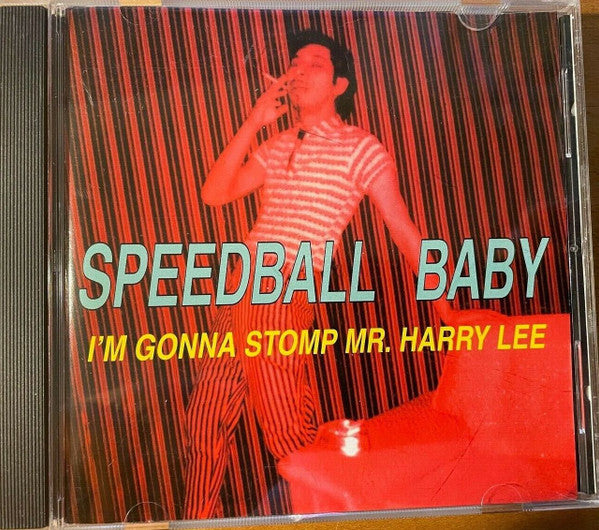SPEEDBALL BABY - I'M GONNA STOMP MR. HARRY LEE (EP)