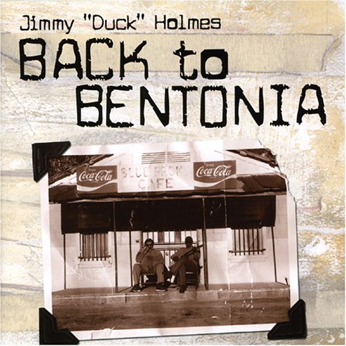 HOLMES, JIMMY DUCK - BACK TO BENTONIA