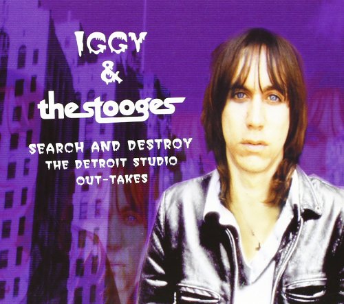 POP, IGGY & THE STOOGES - SEARCH & DESTROY