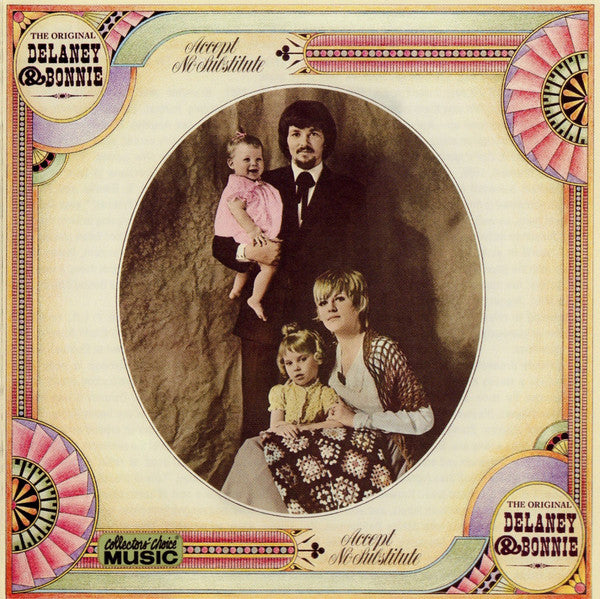 DELANEY & BONNIE - ORIGINAL: ACCEPT NO SUBSTITUTE