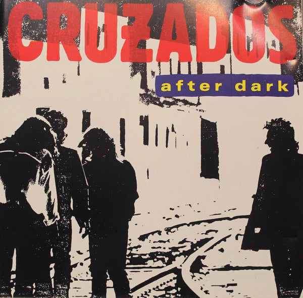 CRUZADOS - AFTER DARK