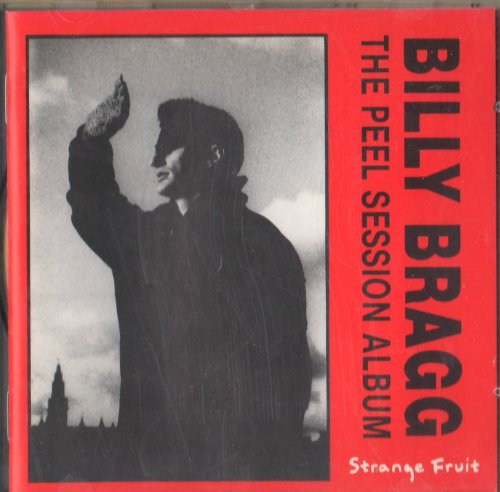 BRAGG, BILLY - THE PEEL SESSION ALBUM