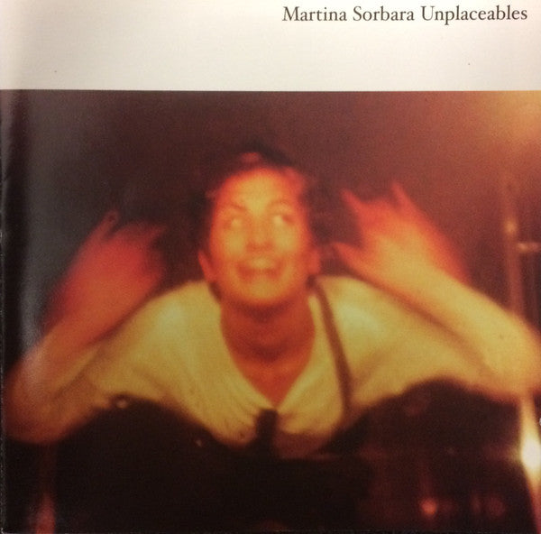 SORBARA, MARTINA - UNPLACEABLES