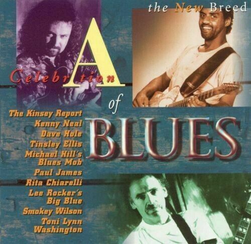 VARIOUS - A CELEBRATION OF BLUES: THE NEW BREED