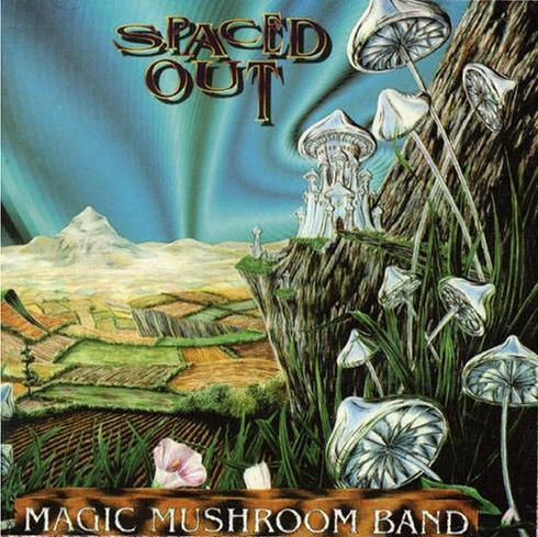 MAGIC MUSHROOM BAND - SPACED OUT
