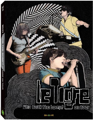 LE TIGRE - DVD-WHO TOOK THE BOMP?