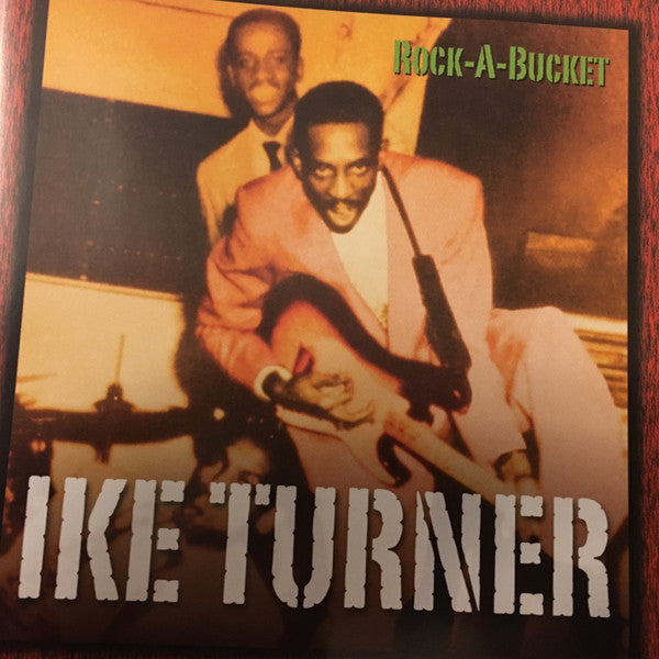 TURNER, IKE - ROCK-A-BUCKET