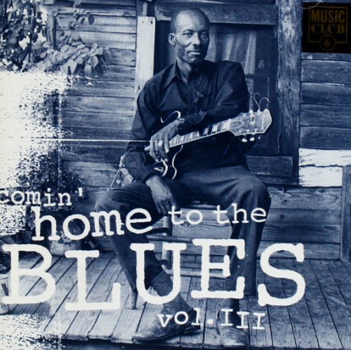 VARIOUS - COMIN' HOME TO THE BLUES V3