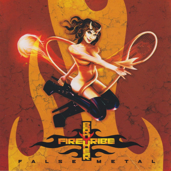 BROTHER FIRETRIBE - FALSE METAL