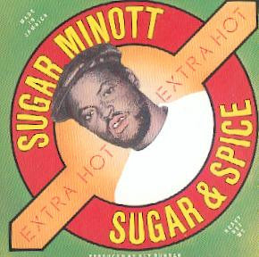 MINOTT, SUGAR - SUGAR & SPICE