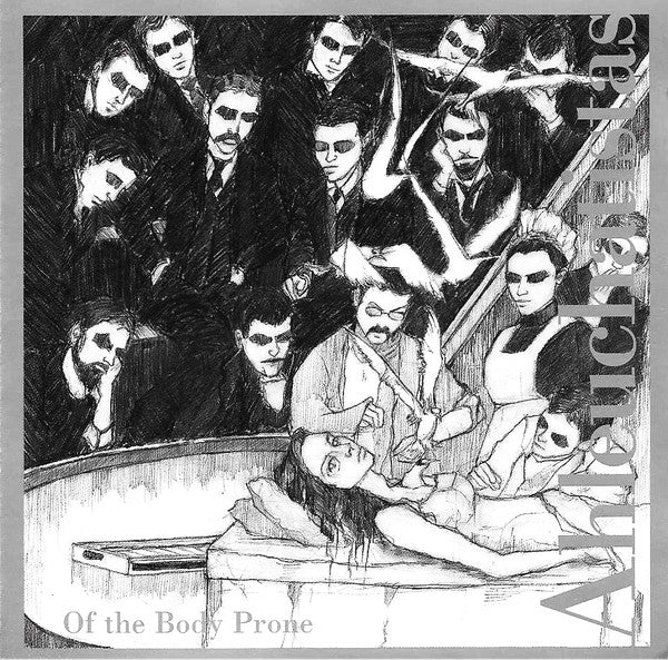 AHLEUCHATISTAS - OF THE BODY PRONE