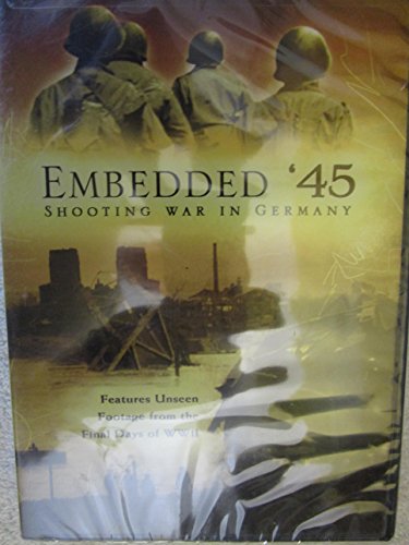 EMBEDDED '45: SHOOTING WAR IN GERMANY - DVD-DOCUMENTARY