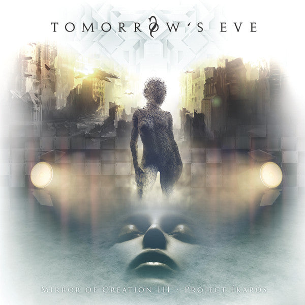 TOMORROW'S EVE - MIRROR OF CREATION III: PROJECT IKAROS