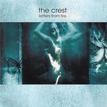 CREST - LETTERS FROM FIRE