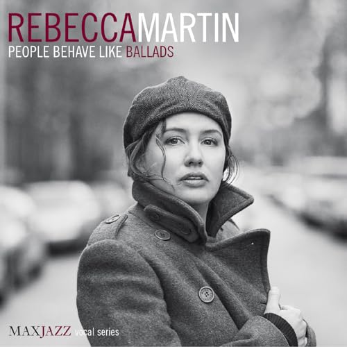 REBECCA MARTIN - PEOPLE BEHAVE LIKE BALLADS (CD)