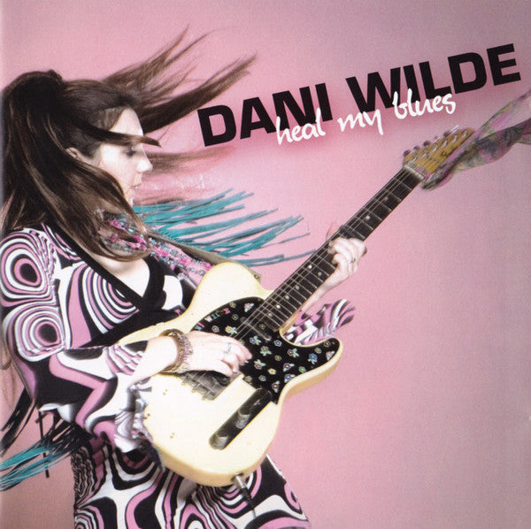 WILDE, DANI - HEAL MY BLUES