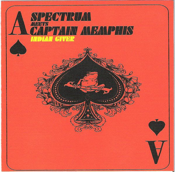 SPECTRUM MEETS CAPTAIN MEMPHIS - INDIAN GIVER