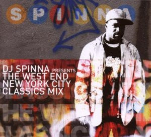 DJ SPINNA - WEST END NEW YORK CITY CLASSICS MIX
