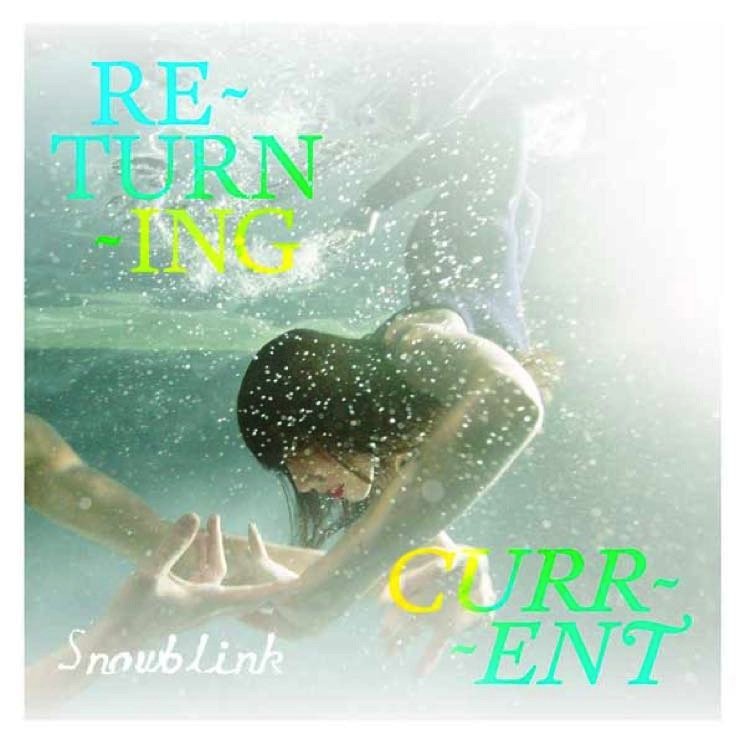 SNOWBLINK - RETURNING CURRENT