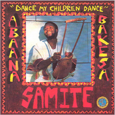 SAMITE - DANCE MY CHILDREN DANCE-AFRICAN