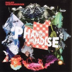 QUEHENBERGER, PHILIPP - PHANTOM IN PARADISE
