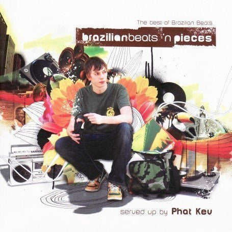 PHAT KEV - BRAZILIAN BEATS N PIECES