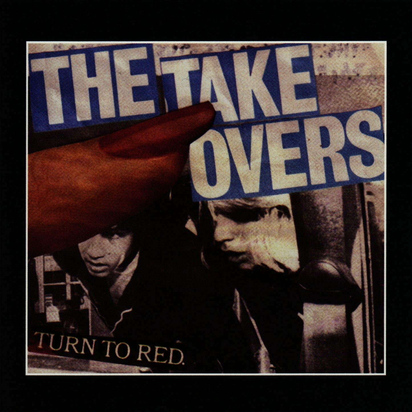 TAKEOVERS - TURN TO RED