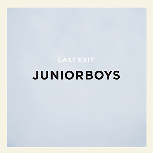 JUNIOR BOYS - LAST EXIT (JAPANESE)