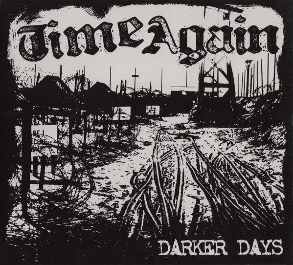 TIME AGAIN - DARKER DAYS
