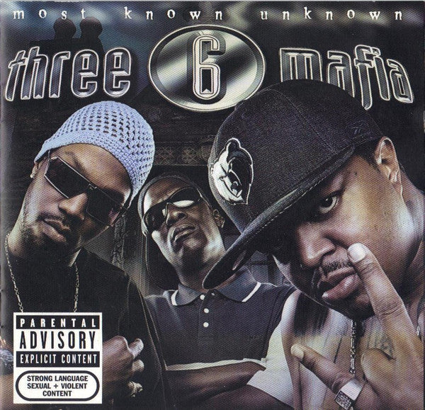 THREE 6 MAFIA - MOST KNOWN UNKOWN (REISSUE)