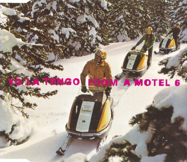 YO LA TENGO - FROM A MOTEL 6