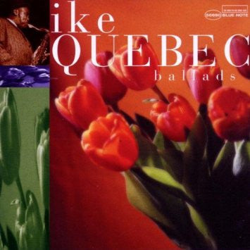 QUEBEC, IKE - BALLADS