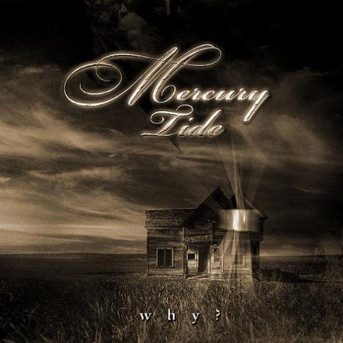 MERCURY TIDE - WHY?