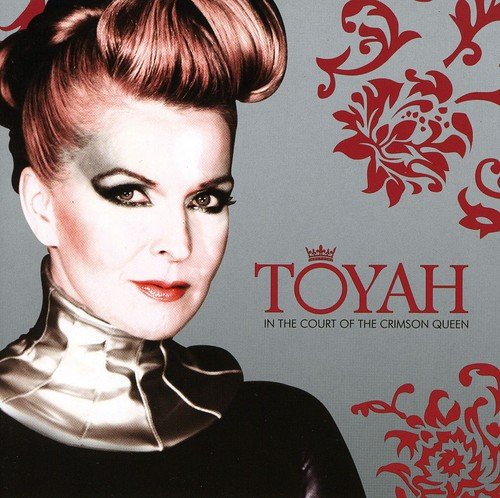TOYAH - IN THE COURT OF THE CRIMSON QUEEN