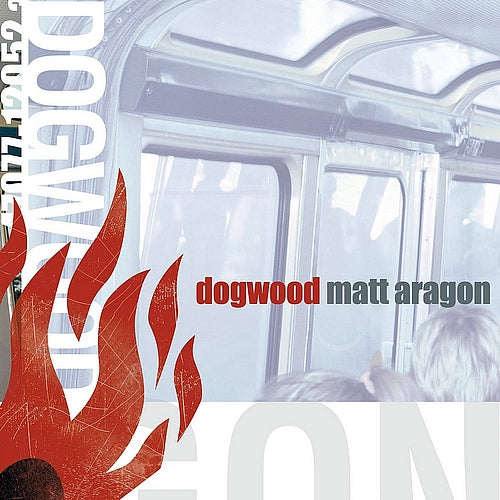 DOGWOOD - MATT ARAGON