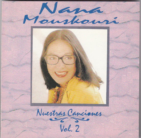 MOUSKOURI, NANA - NUESTRAS CANCIONES, VOL.2