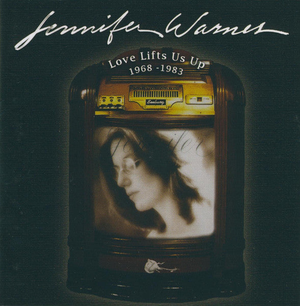 WARNES, JENNIFER - LOVE LIFTS US UP: A COLLECTION